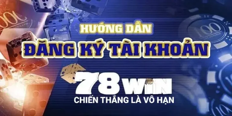 78win Complete Guide to Dang Ky 78win